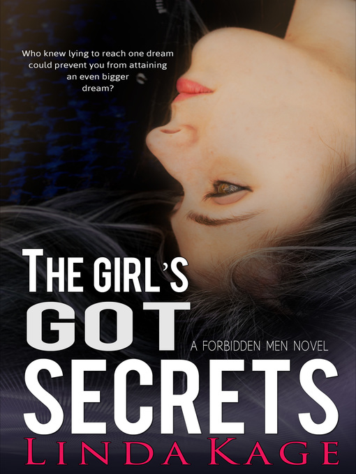 Title details for The Girl's Got Secrets by Linda Kage - Available